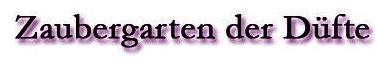Zaubergarten der D&uuml;fte - Duftzaubergarten